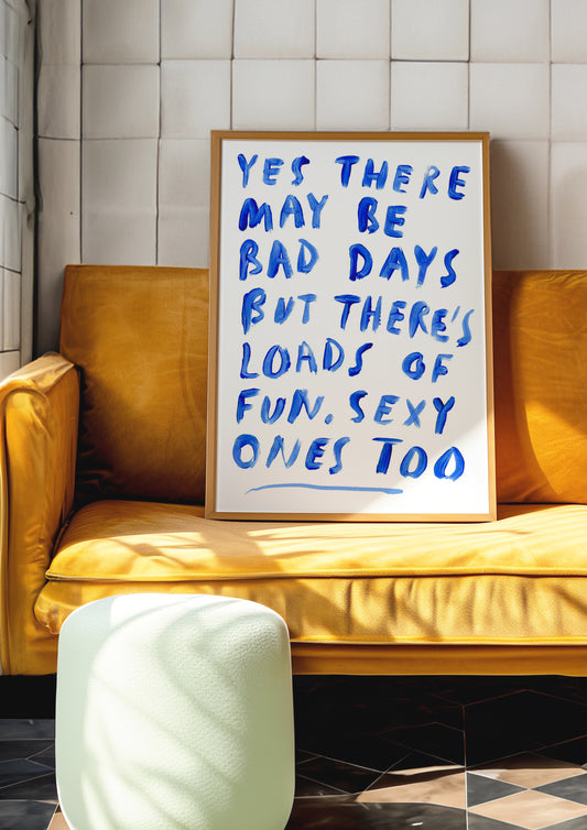 bad yet sexy, fun days