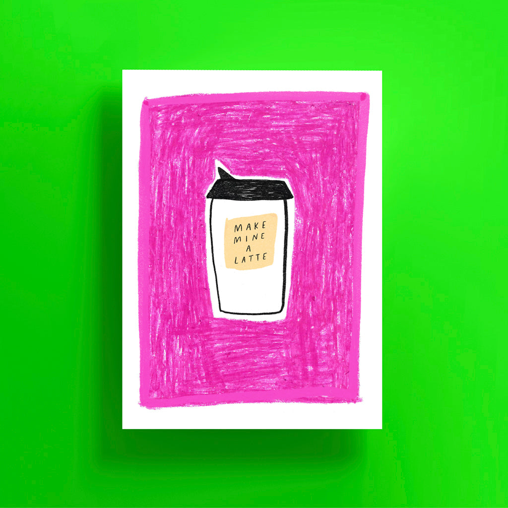 make mine a latte