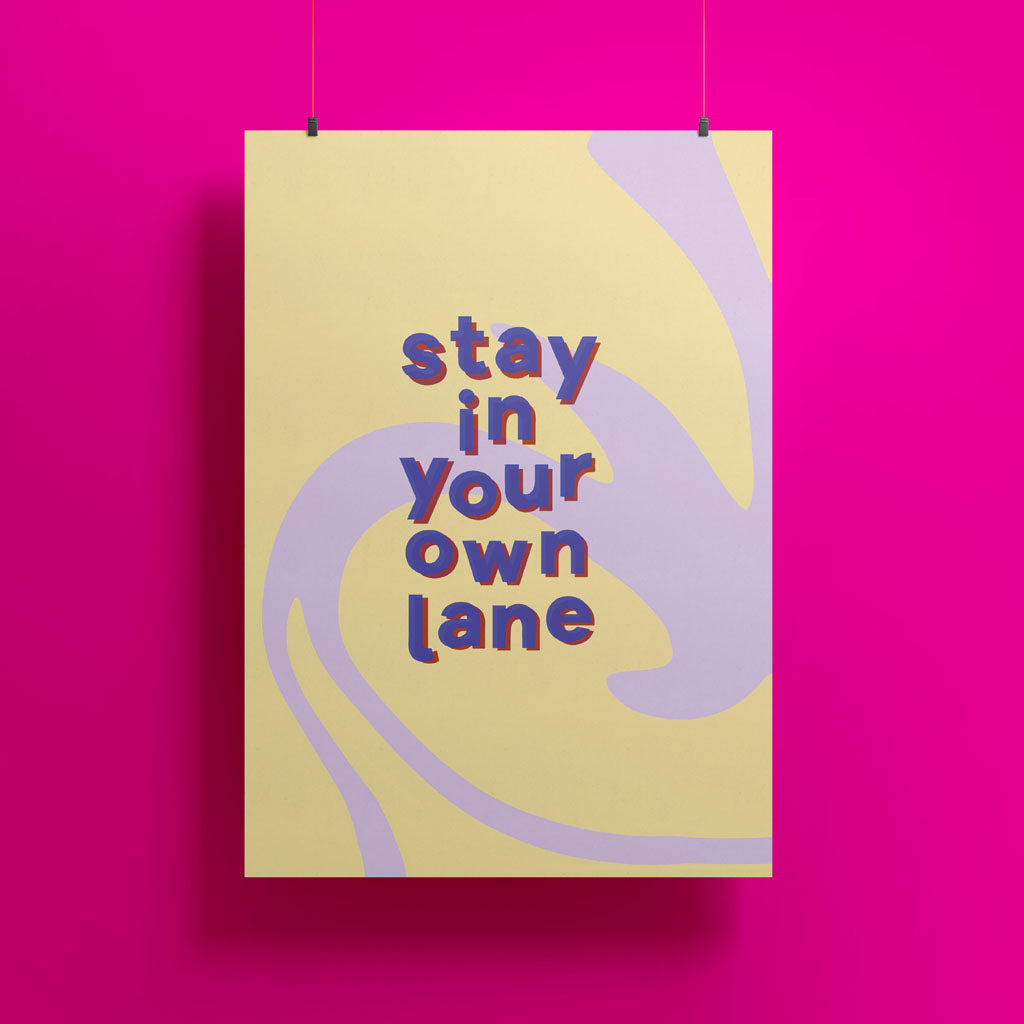 Stay In Your Own Lane