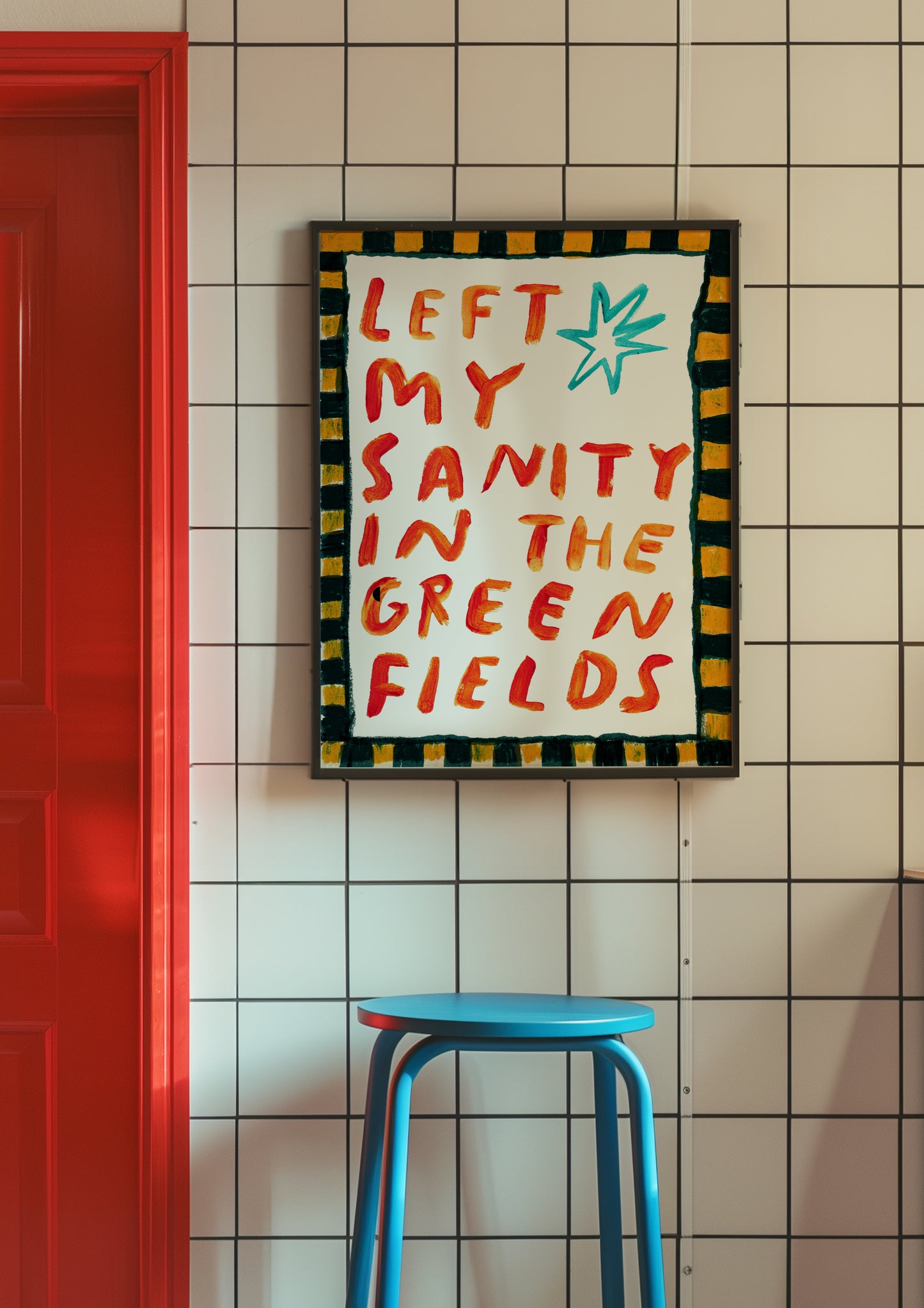 Left my sanity in the green fields