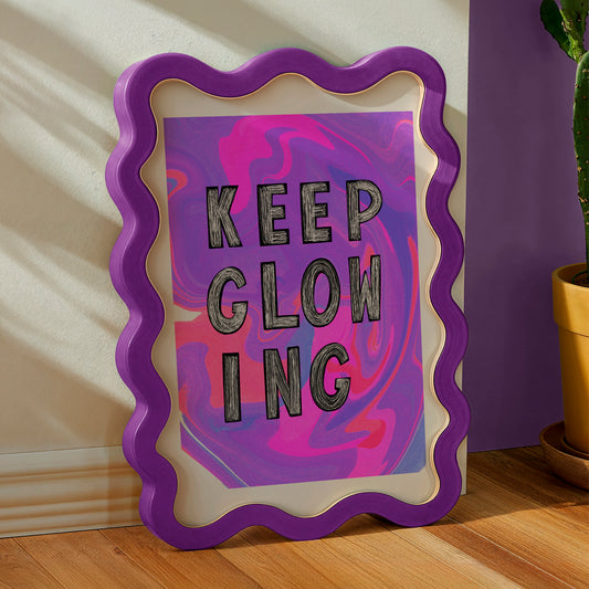 Keep Glowing Print