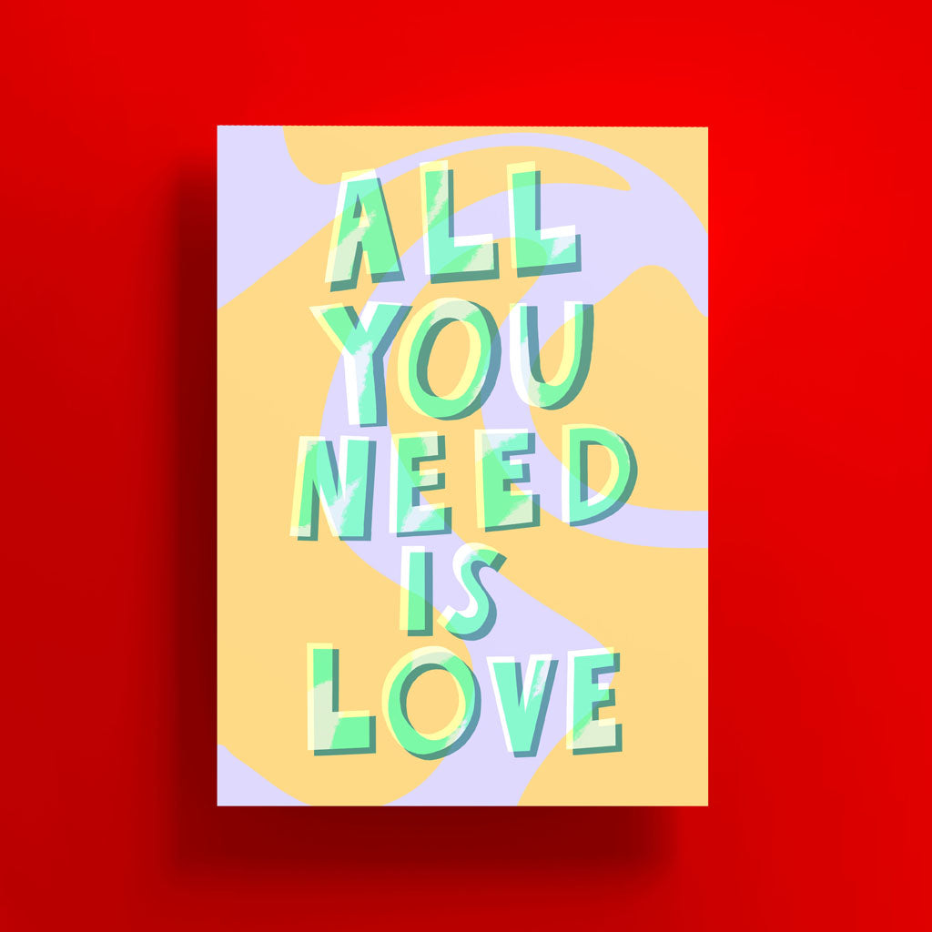 All You Need Is Love