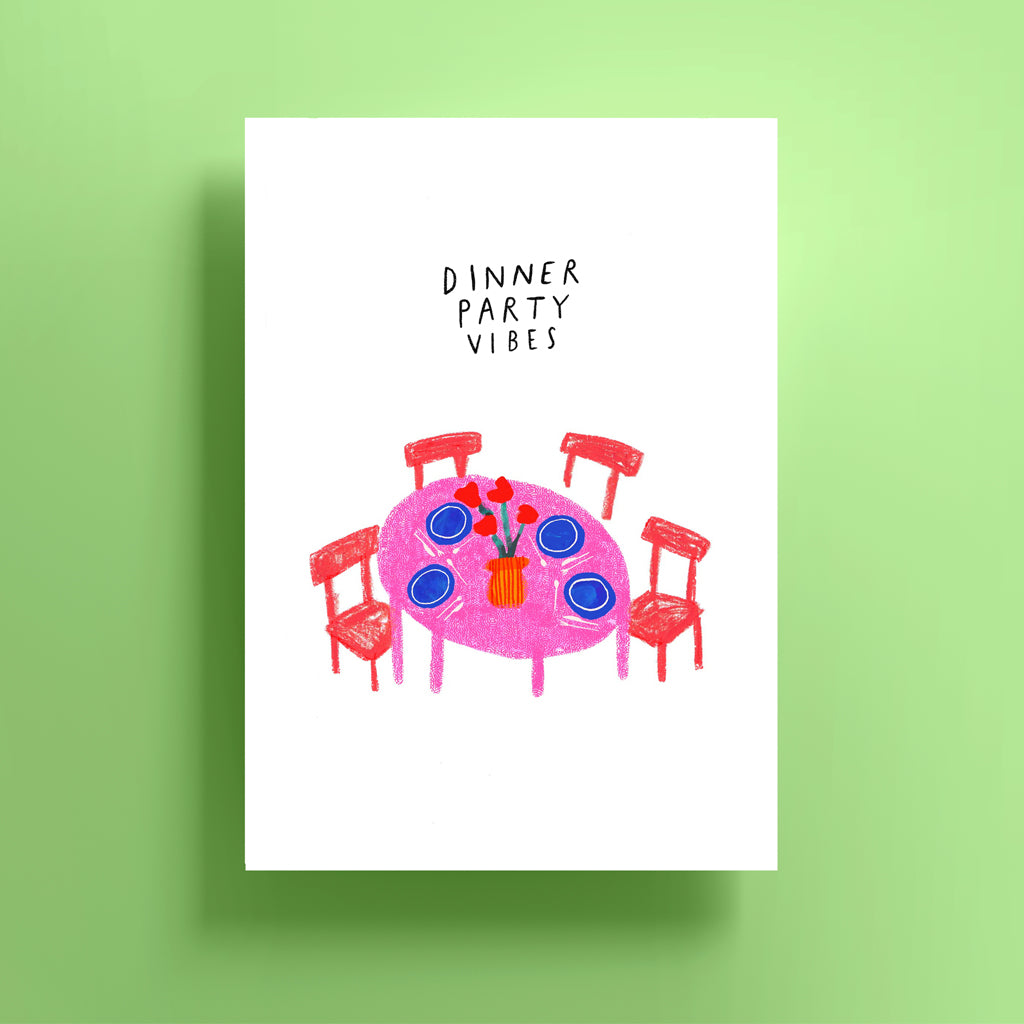 Dinner Party Vibes Print