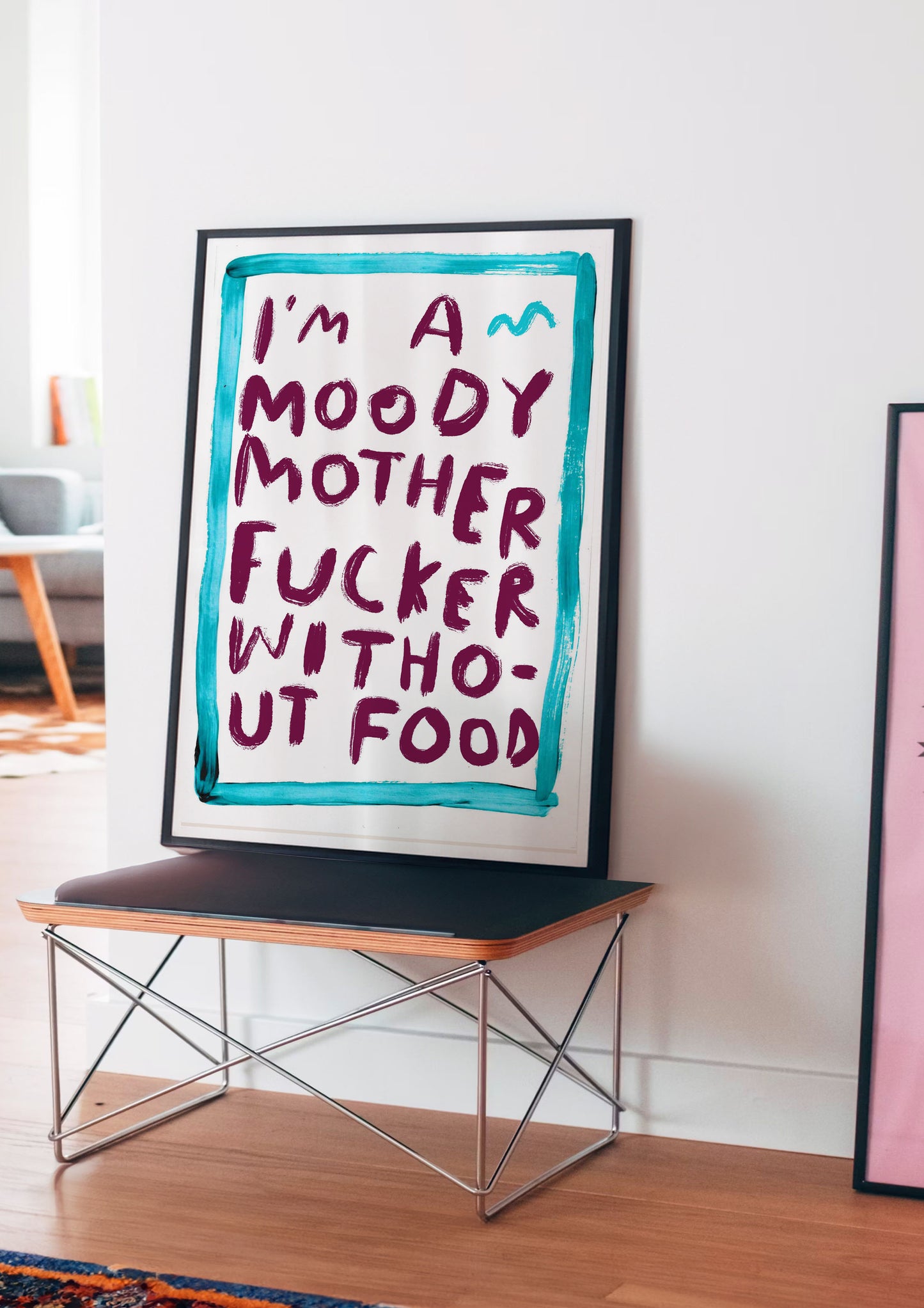 I'm a moody motherfucker without food